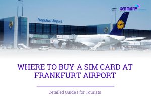 Where to buy SIM card at Frankfurt Airport